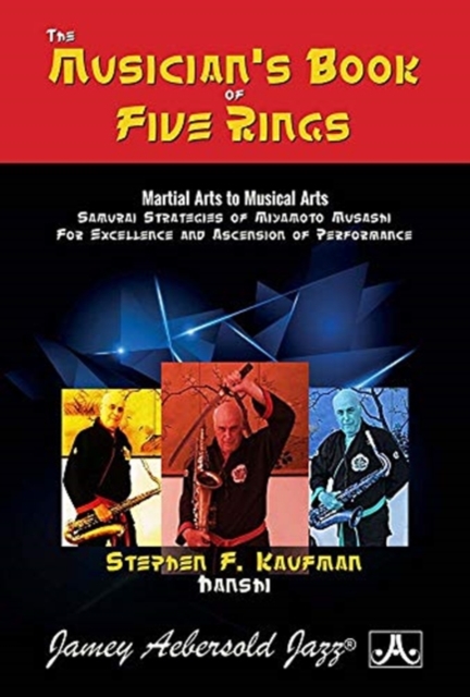 The Musician's Book of Five Rings : Martial Arts to Musical Arts, Book Book