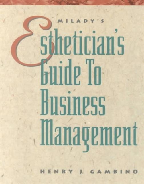 Esthetician's Guide to Business Management, Paperback / softback Book