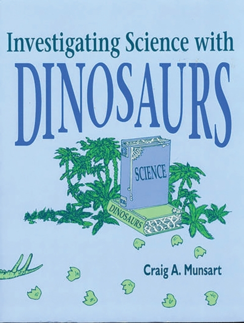 Investigating Science with Dinosaurs, Paperback / softback Book