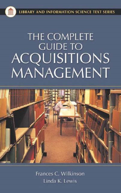The Complete Guide to Acquisitions Management, Hardback Book