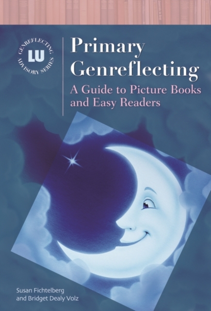 Primary Genreflecting : A Guide to Picture Books and Easy Readers, Hardback Book