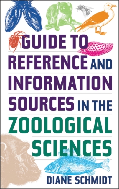 Guide to Reference and Information Sources in the Zoological Sciences, Hardback Book