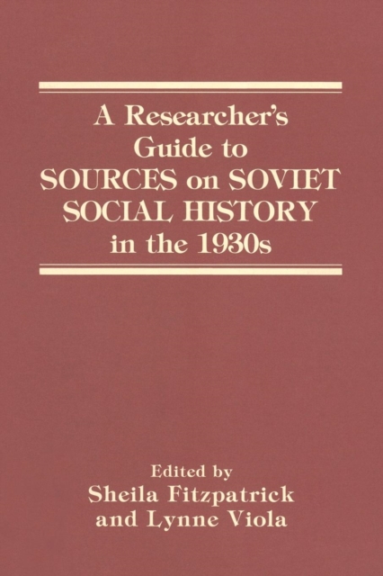 A Researcher's Guide to Sources on Soviet Social History in the 1930s, Paperback / softback Book