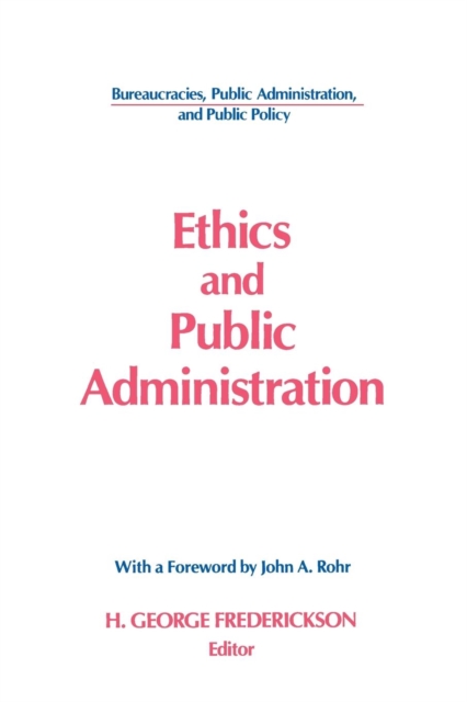 Ethics and Public Administration, Paperback / softback Book