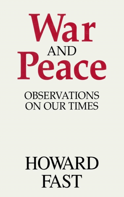 War and Peace : Observations on Our Times, Hardback Book