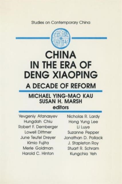 China in the Era of Deng Xiaoping: A Decade of Reform : A Decade of Reform, Paperback / softback Book