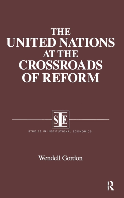 The United Nations at the Crossroads of Reform, Hardback Book