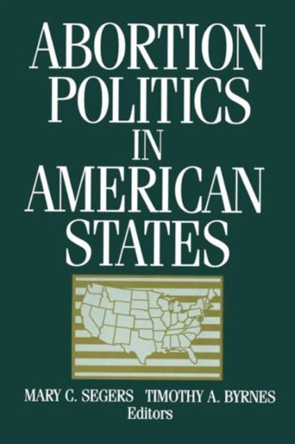 Abortion Politics in American States, Paperback / softback Book