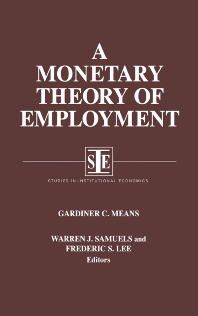 A Monetary Theory of Employment, Hardback Book