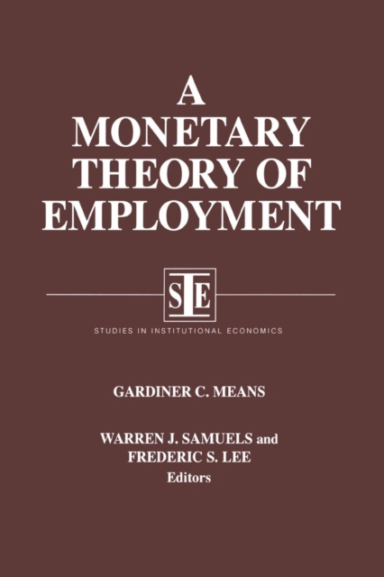 A Monetary Theory of Employment, Paperback / softback Book