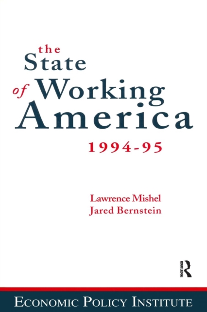 The State of Working America : 1994-95, Paperback / softback Book