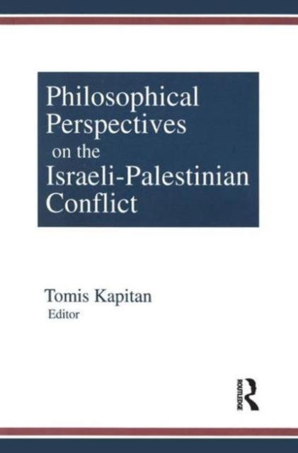 Philosophical Perspectives on the Israeli-Palestinian Conflict, Hardback Book
