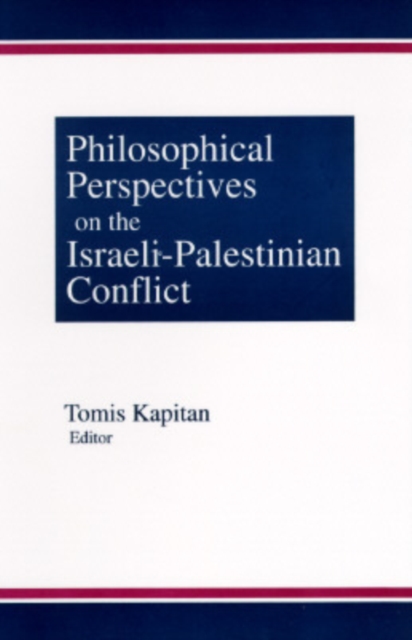 Philosophical Perspectives on the Israeli-Palestinian Conflict, Paperback / softback Book