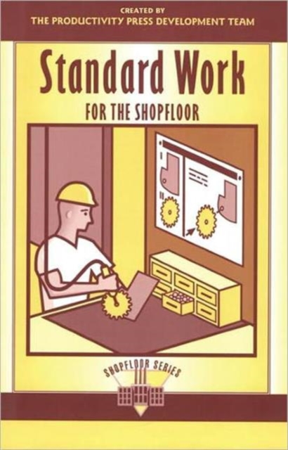 Standard Work for the Shopfloor, Paperback / softback Book