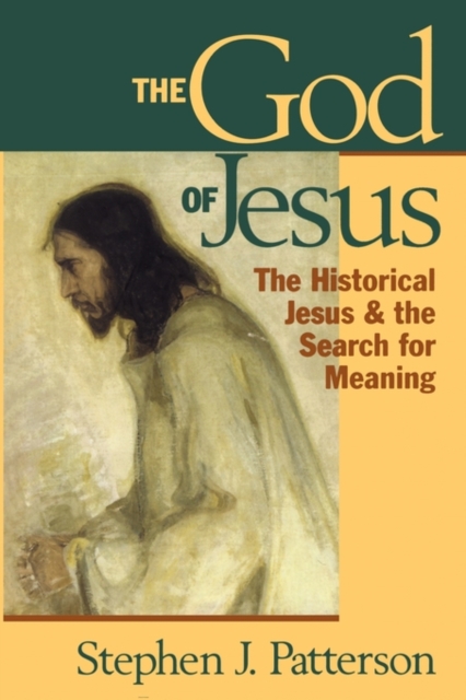 God of Jesus : The Historical Jesus and the Search for Meaning, Paperback / softback Book