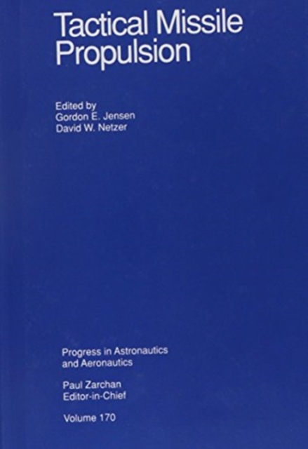 Tactical Missile Propulsion, Hardback Book