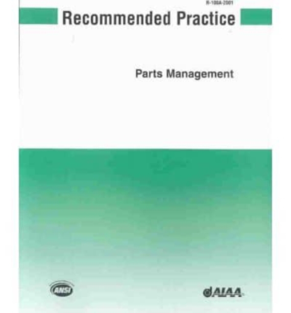 AIAA Recommended Practice for Parts Management, Paperback / softback Book