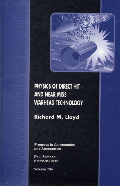 Physics of Direct Hit and Near Miss Warhead Technology, Hardback Book