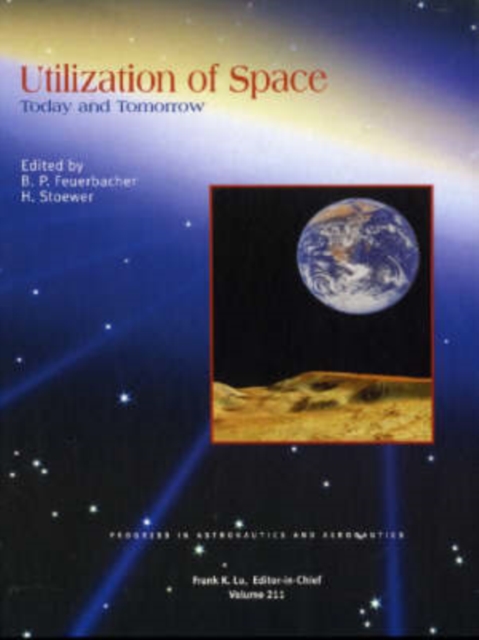 Utilization of Space : Today and Tomorrow, Hardback Book