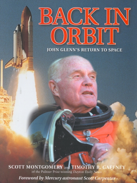Back in Orbit : John Glenn's Return to Space, Hardback Book