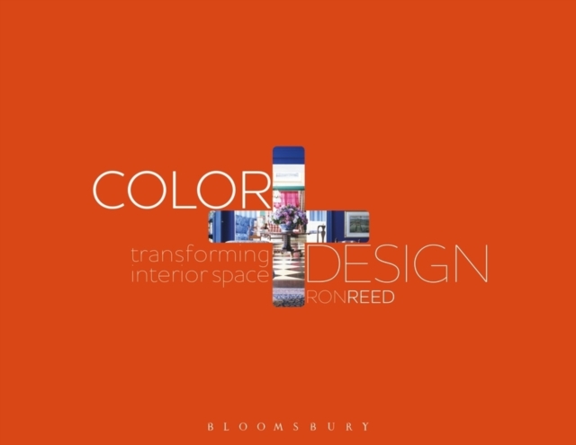 Color + Design : Transforming Interior Space, Paperback Book