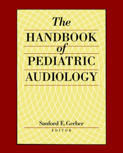 The Handbook of Paediatric Audiology, Paperback / softback Book