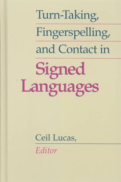 Turn-taking, Fingerspelling and Contact in Signed Languages, Hardback Book