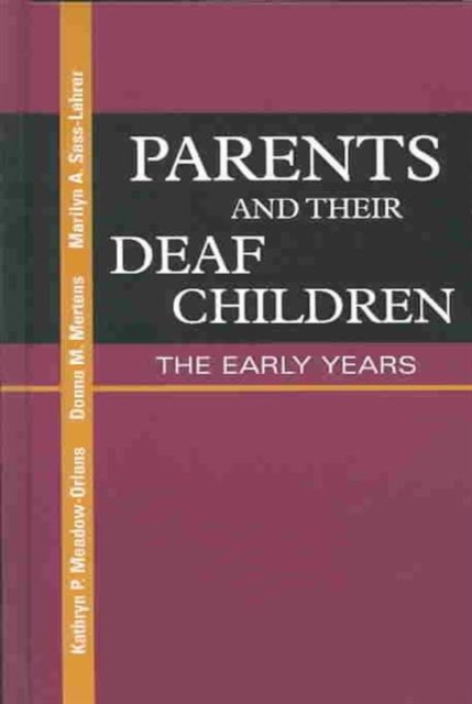 Parents and Their Deaf Children, Hardback Book