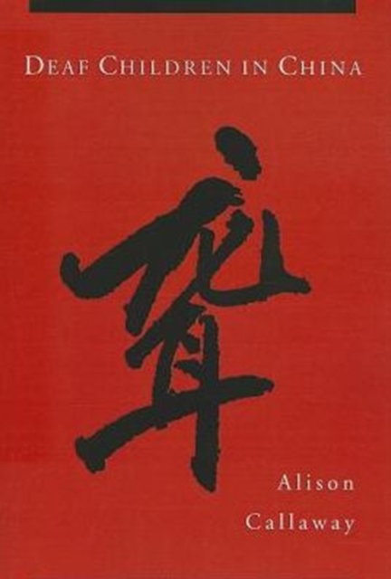 Deaf Children in China, Paperback / softback Book
