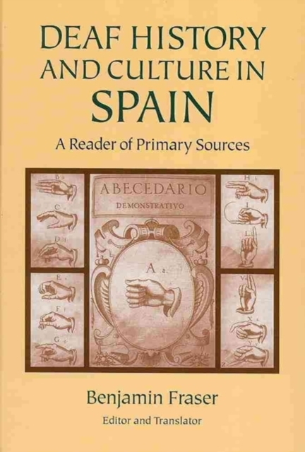 Deaf History and Culture in Spain - a Reader of Primary Documents, Hardback Book