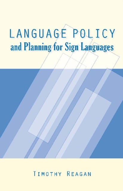 Language Policy and Planning for Sign Languages, Hardback Book