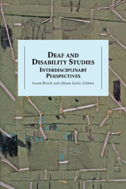 Deaf and Disability Studies - Interdisciplinary Perspectives, Hardback Book