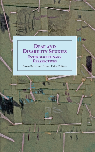 Deaf and Disability Studies : Interdisciplinary Perspectives, PDF eBook