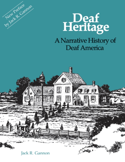 Deaf Heritage : A Narrative History of Deaf America, EPUB eBook