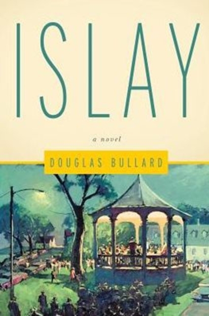 Islay : A Novel, Paperback / softback Book
