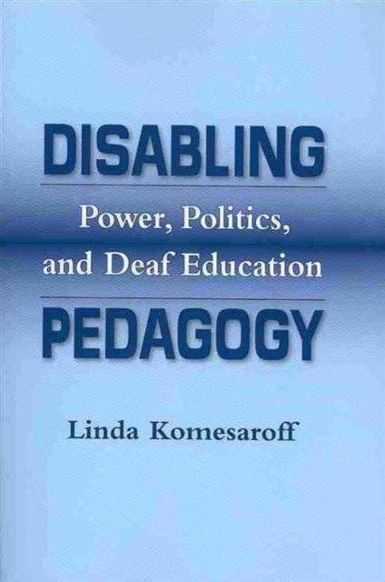 Disabling Pedagogy, Paperback / softback Book