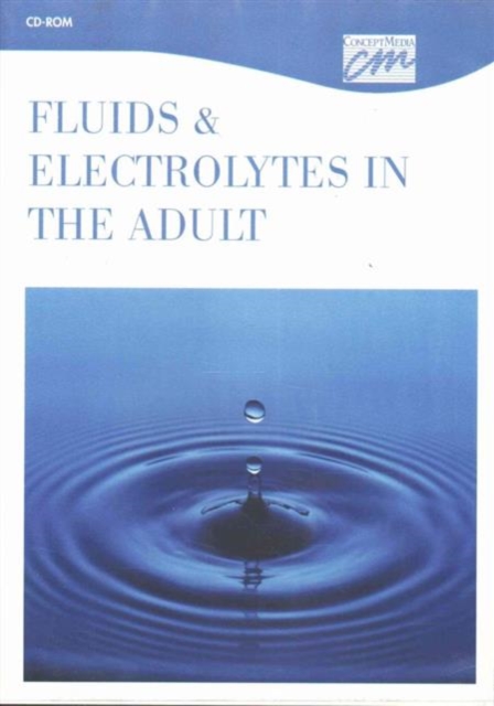 Fluids and Electrolytes in the Adult, Part 1 (CD), Other digital Book