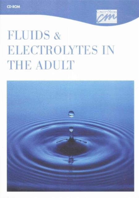 Fluids and Electrolytes in the Adult, Part 2 (CD), Other digital Book