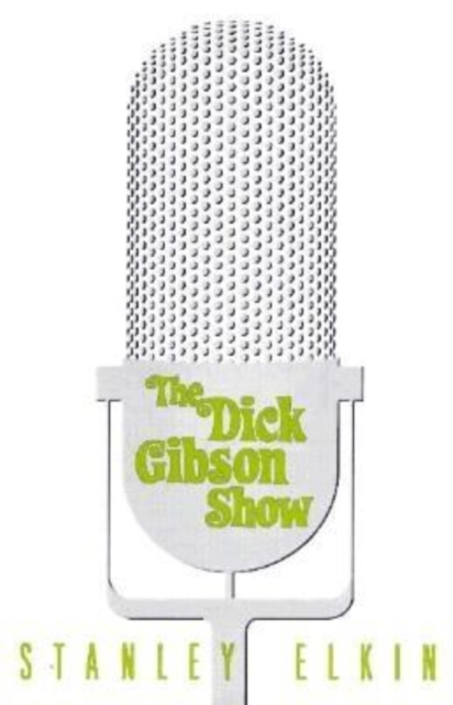 The Dick Gibson Show, Paperback / softback Book