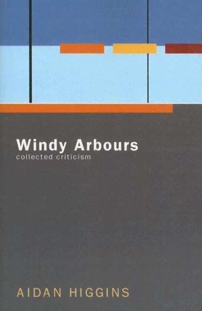 Windy Arbours : Collected Critisism, Paperback / softback Book