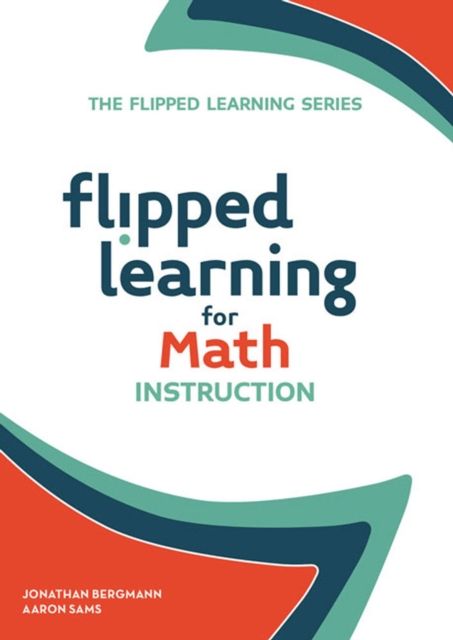Flipped Learning for Math Instruction, Paperback / softback Book