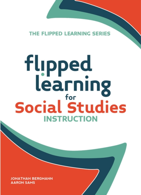 Flipped Learning for Social Studies, Paperback / softback Book