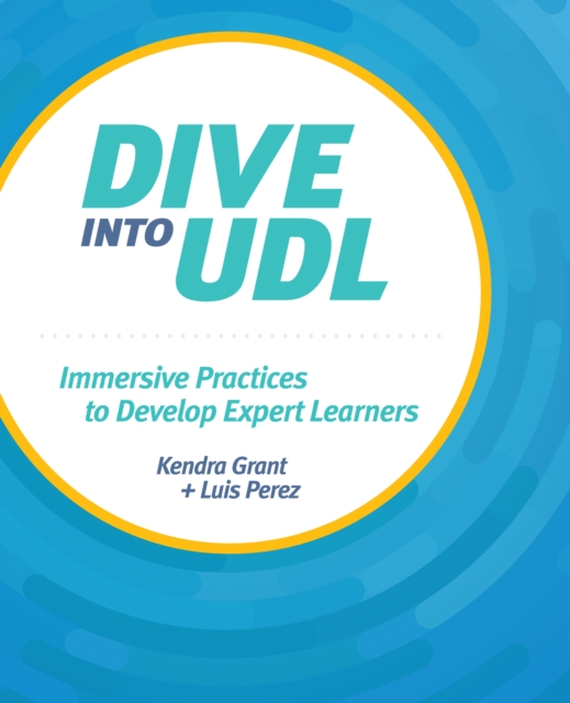 Dive into UDL : Immersive Practices to Develop Expert Learners, EPUB eBook