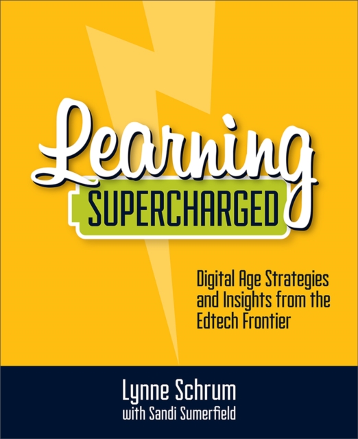 Learning Supercharged : Digital Age Strategies and Insights from the EdTech Frontier, EPUB eBook