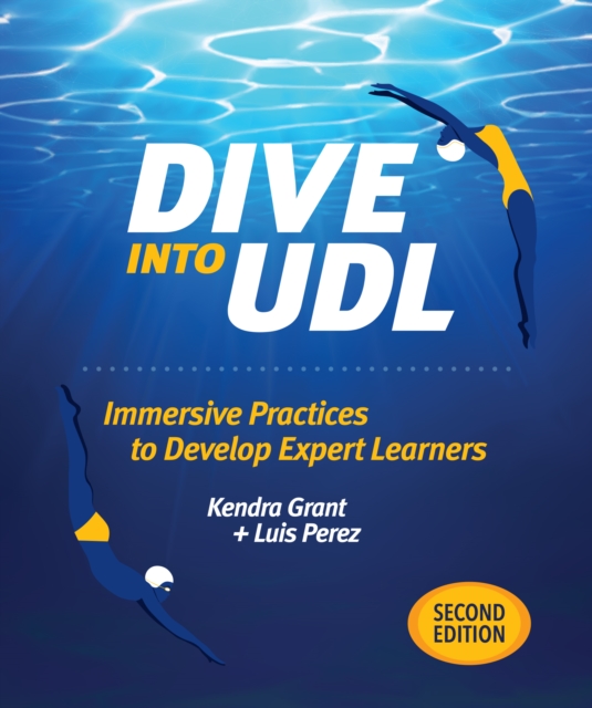 Dive Into UDL, Second Edition : Immersive Practices to Develop Expert Learners, EPUB eBook