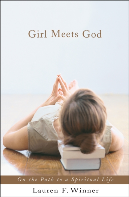 Girl Meets God : On the Path to a Spiritual Life, EPUB eBook