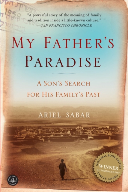 My Father's Paradise : A Son's Search for His Family's Past, Paperback / softback Book