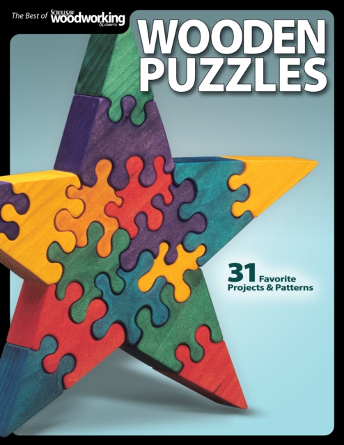 Wooden Puzzles : 31 Favorite Projects and Patterns, Paperback / softback Book