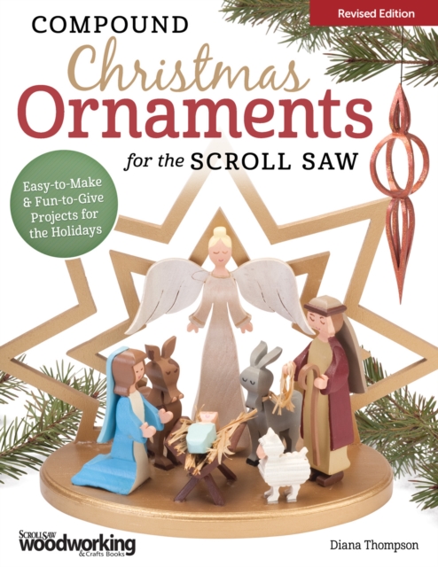 Compound Christmas Ornaments for the Scroll Saw, Revised Edition, Paperback / softback Book