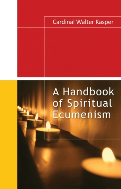 A Handbook of Spiritual Ecumenism, Paperback / softback Book